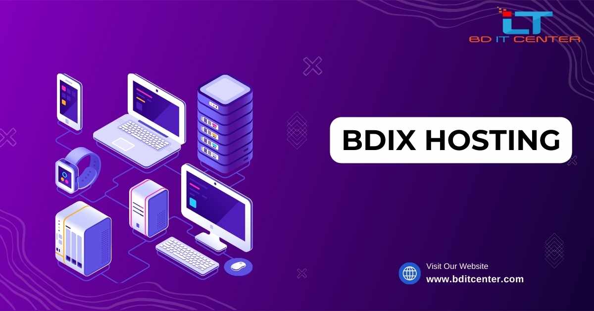 BDIX Hosting: বাংলাদেশের সেরা BDIX হোস্টিং সার্ভিস | BD IT CENTER