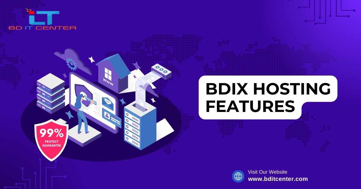 BDIX Hosting Features: Best BDIX Hosting in Bangladesh by BD IT CENTER