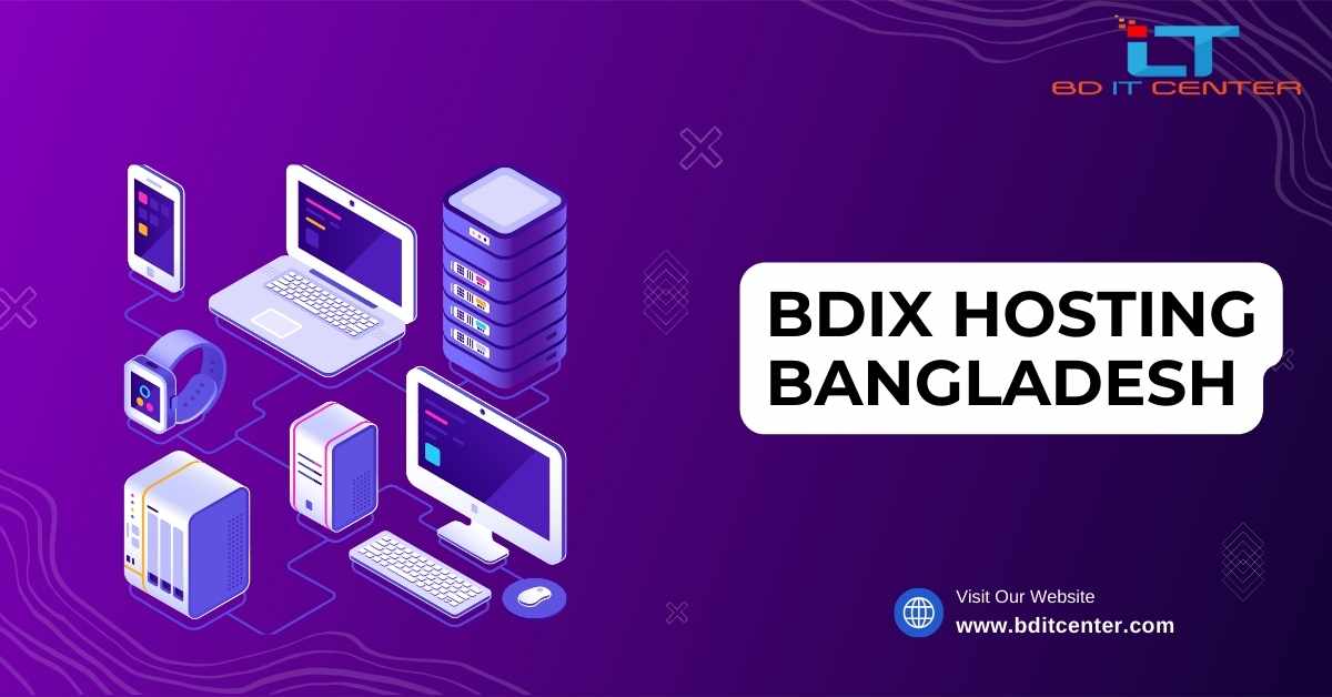 BDIX Hosting Bangladesh: Fast, Reliable & Affordable Hosting by BD IT CENTER