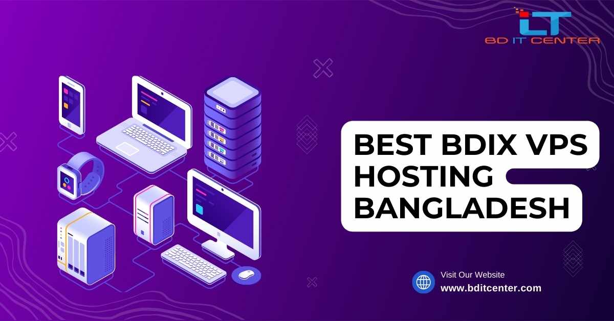 Best BDIX VPS Hosting Bangladesh | BD IT CENTER - Top VPS & BDIX Hosting Provider