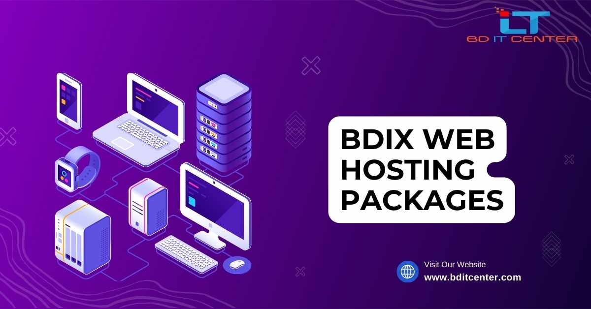 Best BDIX Web Hosting Packages in Bangladesh | BD IT CENTER