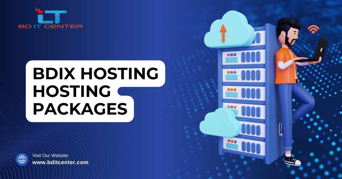 BDIX Hosting Hosting Packages in Bangladesh | Best BDIX Hosting Provider – BD IT CENTER