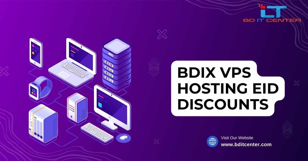 BDIX VPS Hosting Eid Discounts 2025 | Best BDIX VPS Hosting Offers in Bangladesh