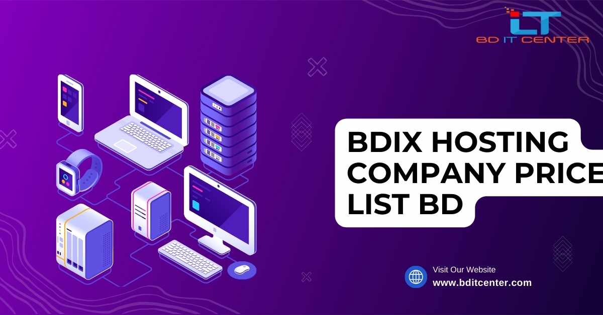 BDIX Hosting Company Price List BD | Best BDIX Hosting Packages by BD IT CENTER