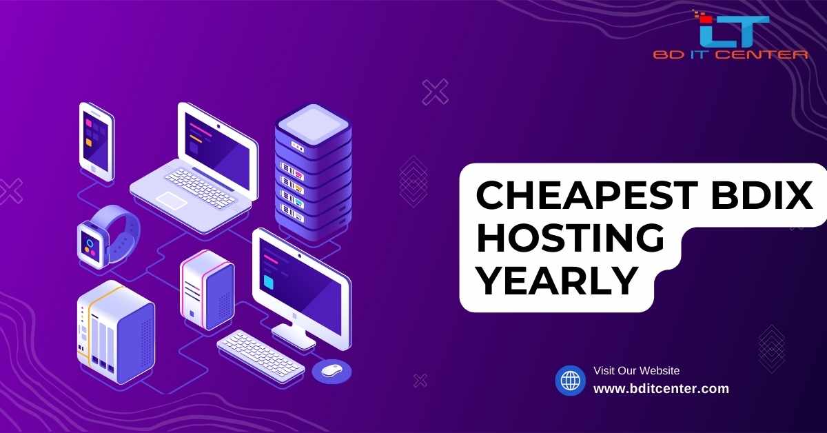 Cheapest BDIX Hosting Yearly in Bangladesh | Best Deals by BD IT CENTER