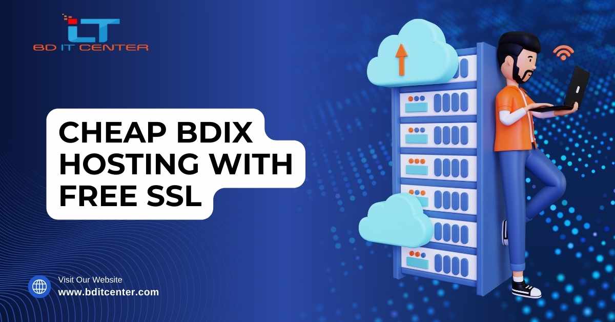 Cheap BDIX Hosting with Free SSL: Affordable & Secure BDIX Hosting in Bangladesh | BD IT CENTER