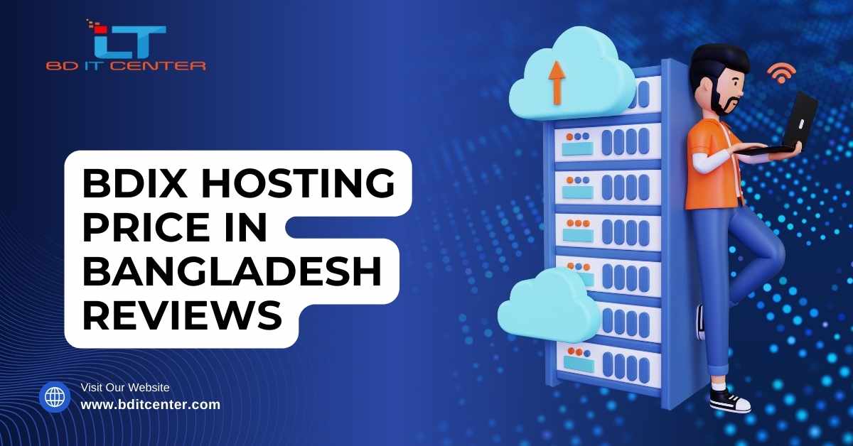 BDIX Hosting Price in Bangladesh Reviews - Best BDIX Hosting by BD IT CENTER