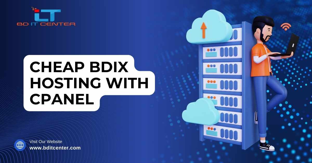 Cheap BDIX Hosting with cPanel in Bangladesh – Best BD IT CENTER Hosting
