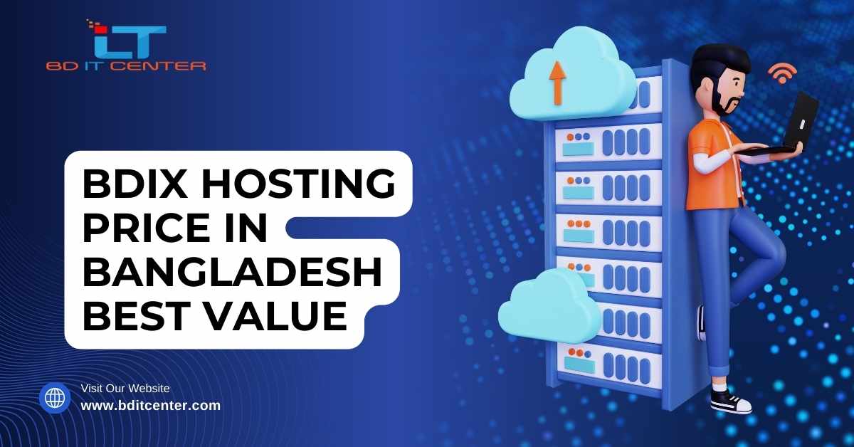 BDIX Hosting Price in Bangladesh Best Value | Affordable & Reliable BD IT CENTER