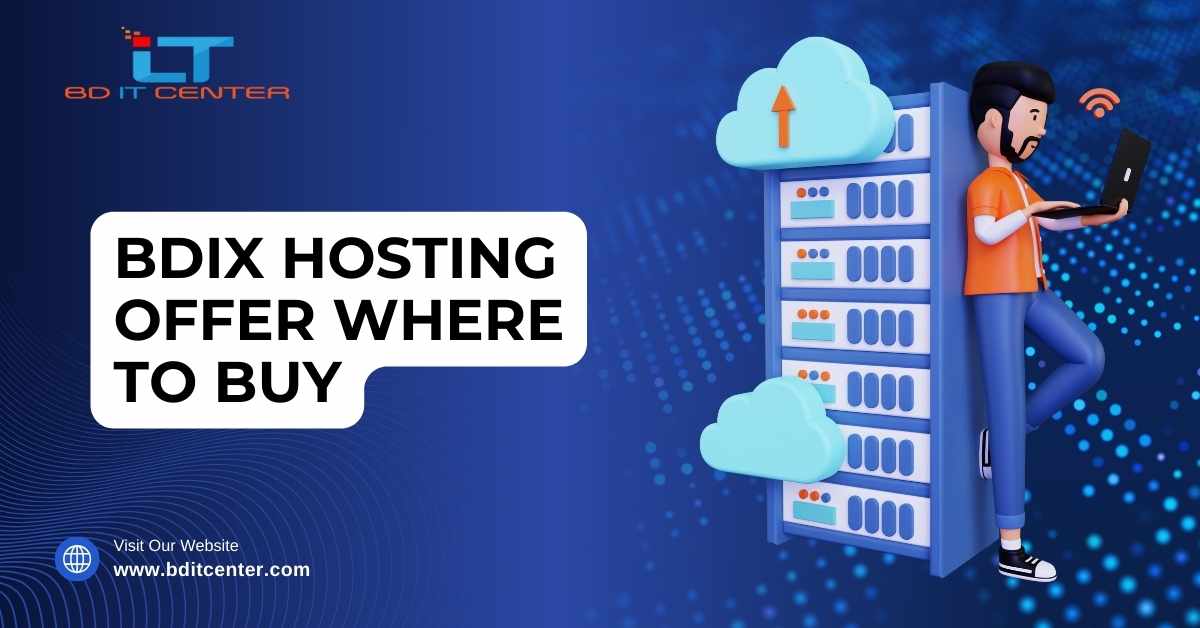 BDIX Hosting Offer Where to Buy: Best BDIX Hosting Provider in Bangladesh | BD IT CENTER