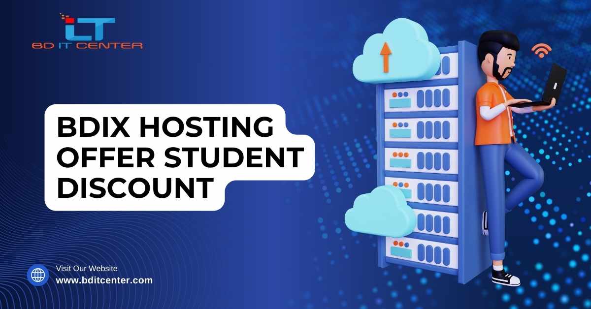 BDIX Hosting Offer Student Discount | Affordable & Fast Hosting by BD IT CENTER