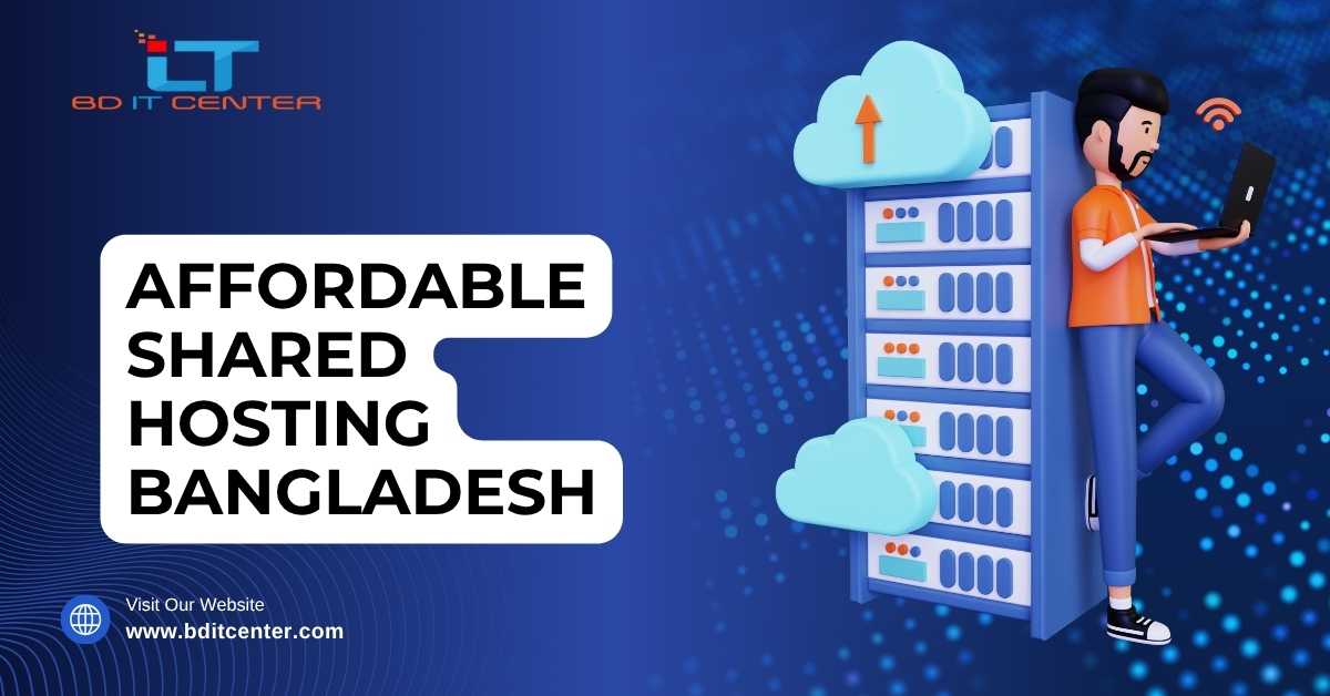 Affordable Shared Hosting Bangladesh | Best BDIX Shared Hosting & VPS – BD IT CENTER