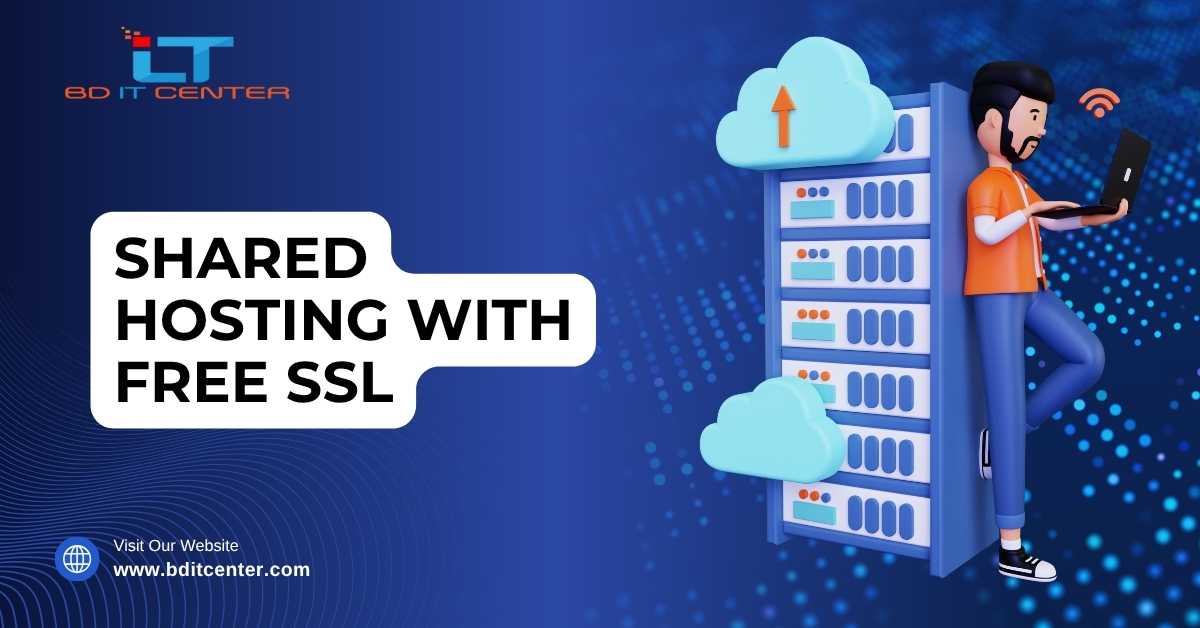 Shared Hosting with Free SSL in Bangladesh | BD IT CENTER