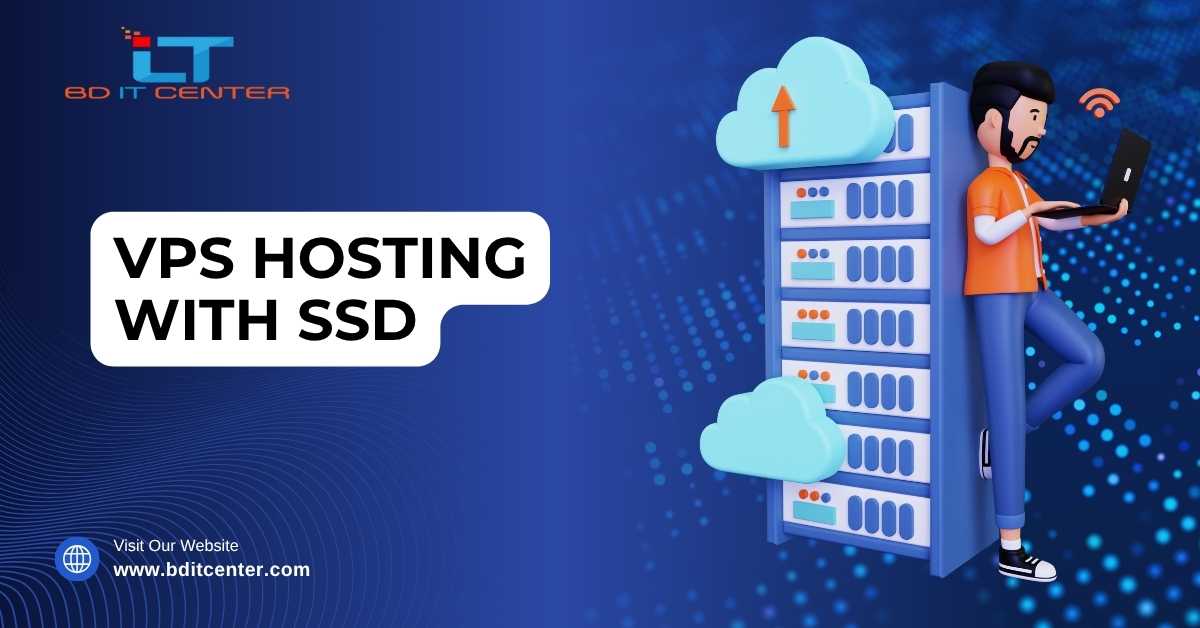 VPS Hosting with SSD in Bangladesh – Fast, Secure & Reliable | BD IT CENTER