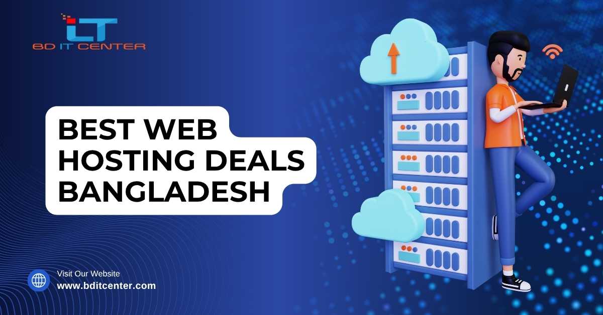 Best Web Hosting Deals Bangladesh 2025 – Top Offers & Trusted Provider | BD IT CENTER