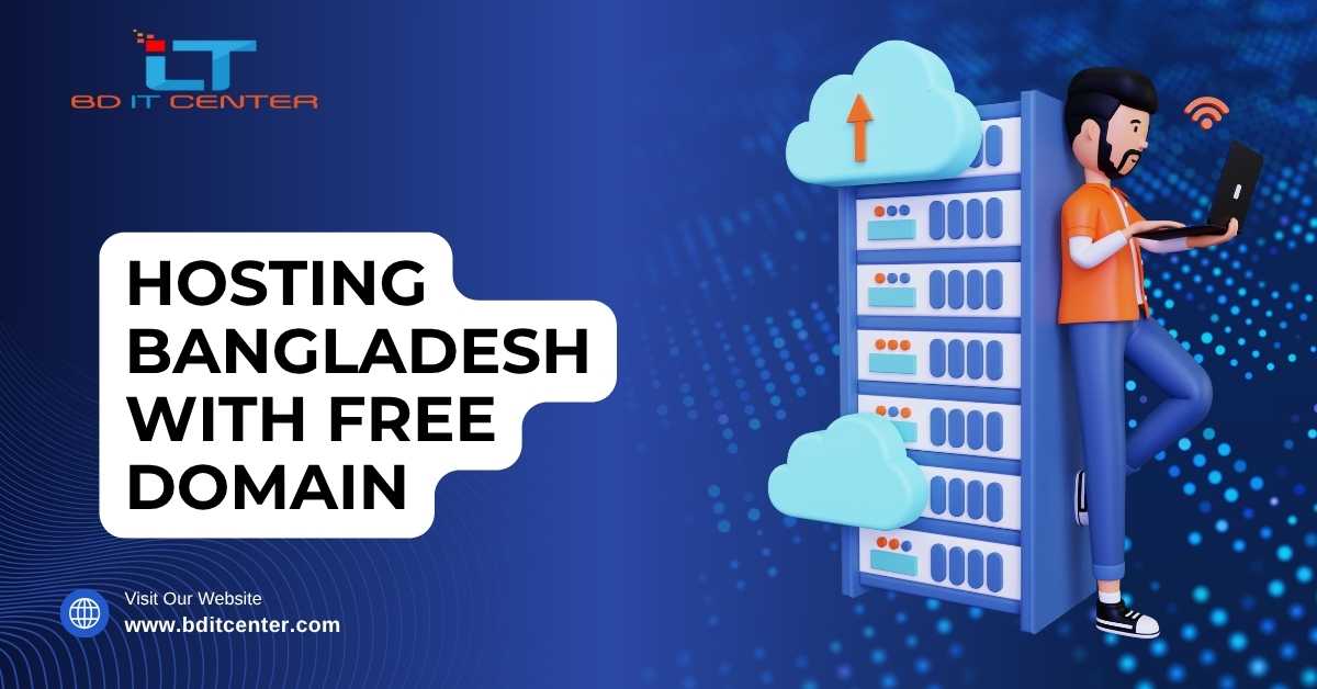 Hosting Bangladesh with Free Domain – Best Web Hosting with Free Domain & Features | BD IT CENTER