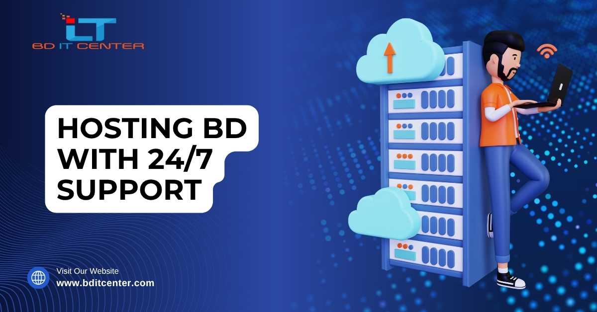 Hosting BD with 24/7 Support | Best Hosting Provider in Bangladesh – BD IT CENTER
