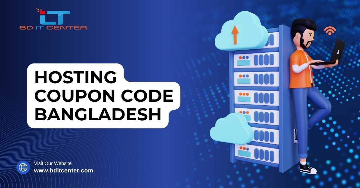Hosting Coupon Code Bangladesh: Save Big on Web Hosting | BD IT CENTER