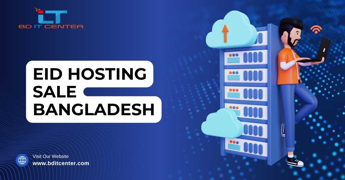Eid Hosting Sale Bangladesh: BD IT CENTER - Big Discounts on Shared, VPS & BDIX Hosting