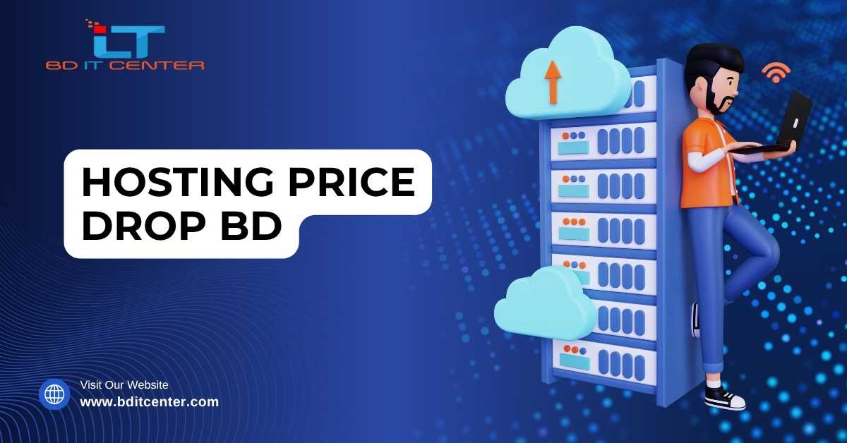 Hosting Price Drop BD 2025 – Best Web Hosting Deals in Bangladesh | BD IT CENTER