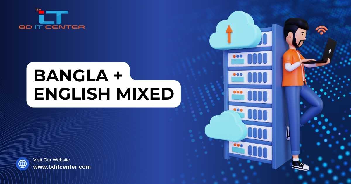 Bangla + English Mixed Hosting: Best BD Hosting Solution | BD IT CENTER