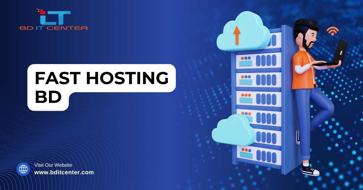 Fast Hosting BD: সেরা দ্রুততম ও নিরাপদ ওয়েব হোস্টিং | BD IT CENTER