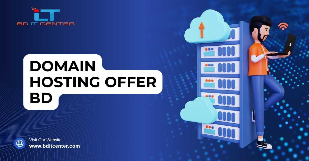 Domain Hosting Offer BD: Best Deals with Free Migration, Backup, Real-Time Support | BD IT CENTER