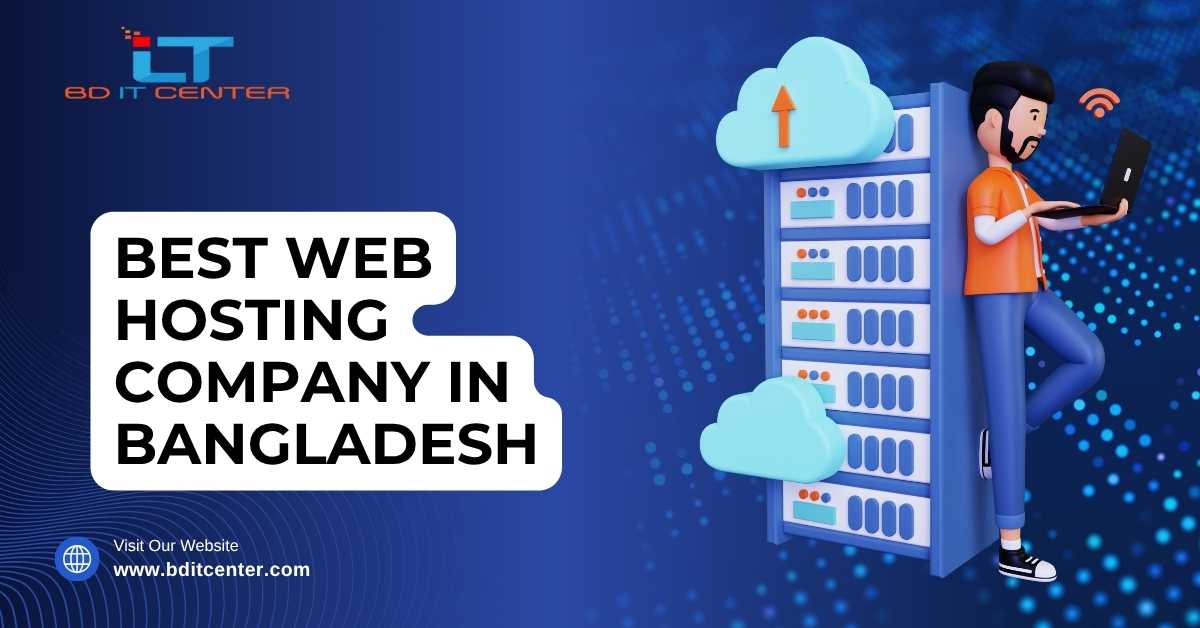 Best Web Hosting Company in Bangladesh | BD IT CENTER – Reliable Shared, VPS, Dedicated, BDIX Hosting