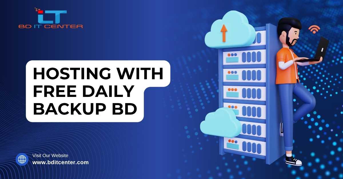 Hosting with Free Daily Backup BD | Secure & Reliable Hosting by BD IT CENTER