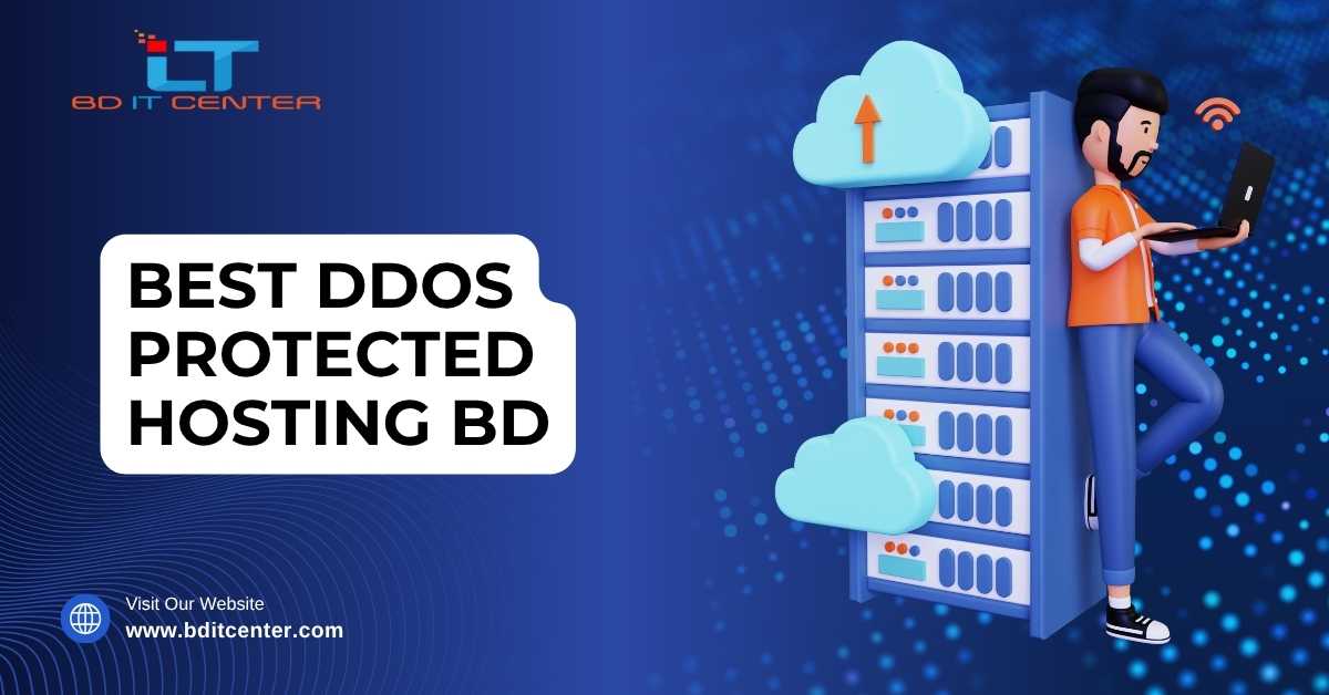 Best DDoS Protected Hosting BD – Secure Your Website | BD IT CENTER