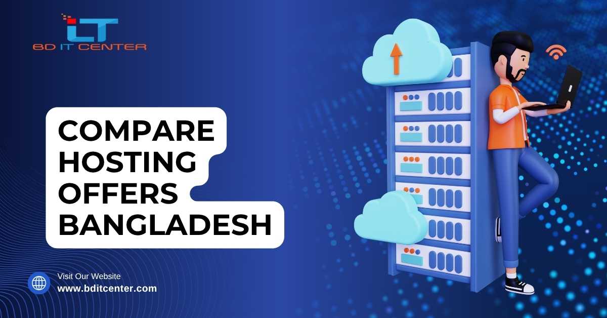 Compare Hosting Offers Bangladesh – Best Web Hosting Plans & Features 2025 | BD IT CENTER