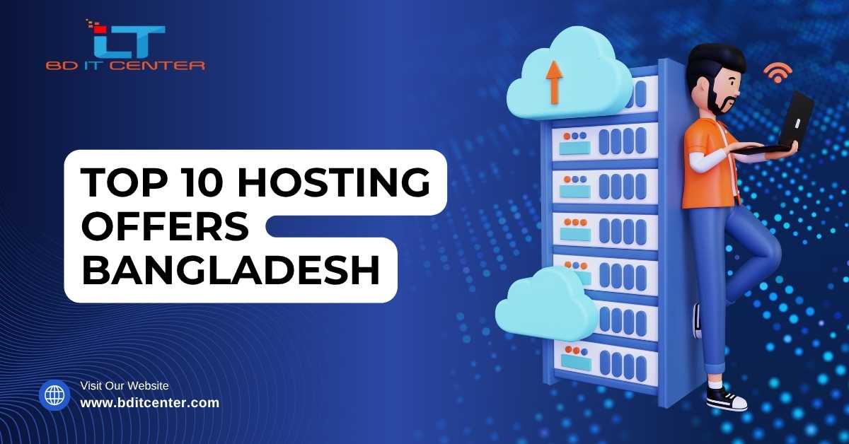 Top 10 Hosting Offers Bangladesh 2025 – Best Hosting Packages & Discounts | BD IT CENTER