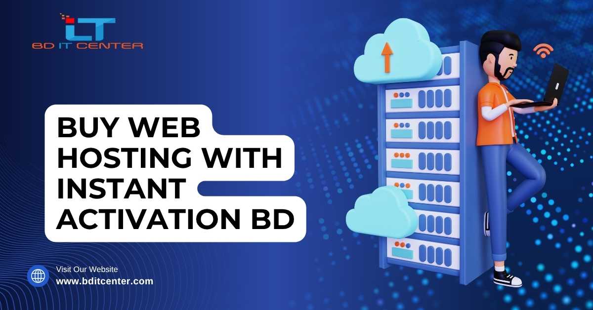 Buy Web Hosting with Instant Activation BD | Best Hosting Provider – BD IT CENTER