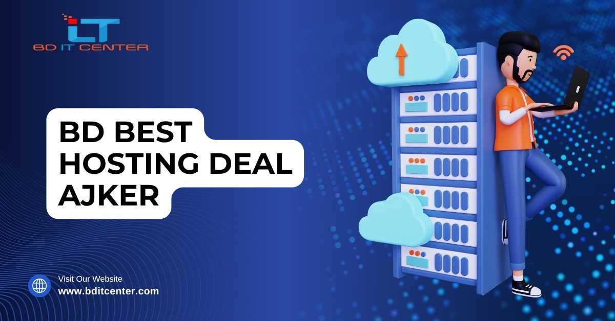 BD Best Hosting Deal Ajker – Exclusive Hosting Offers in Bangladesh | BD IT CENTER