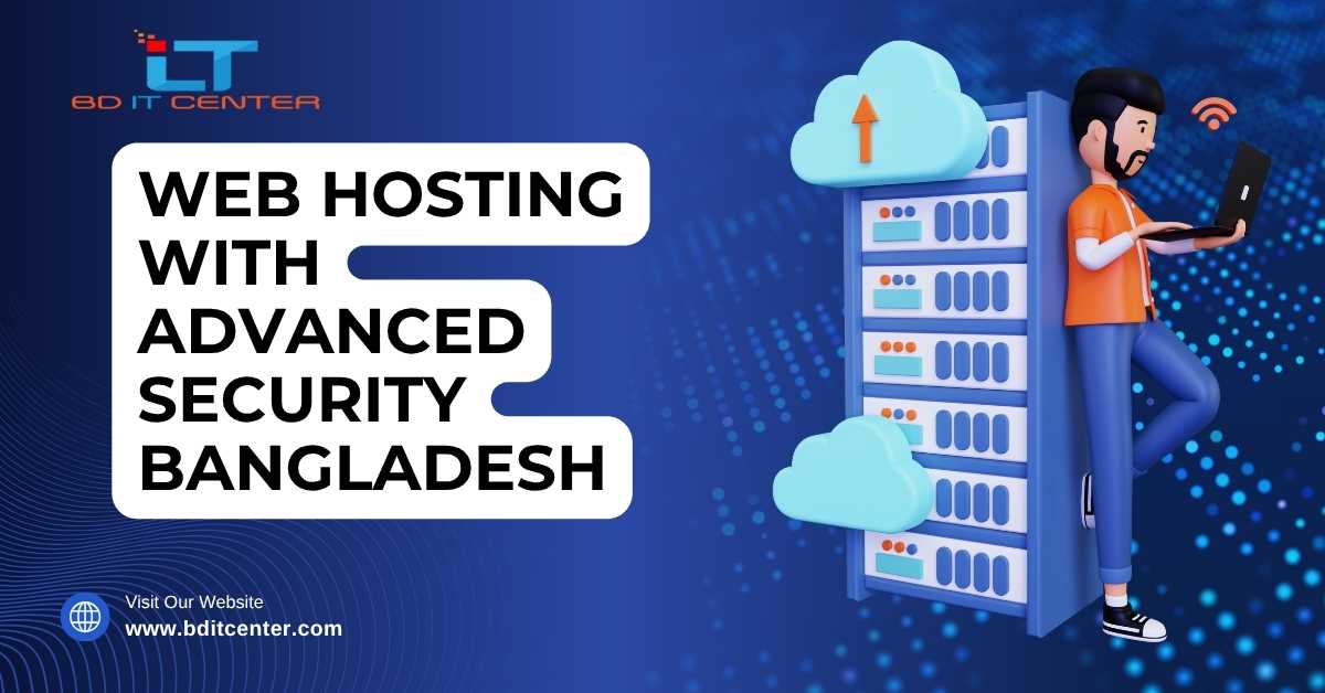 Web Hosting with Advanced Security Bangladesh | BD IT CENTER Best Hosting