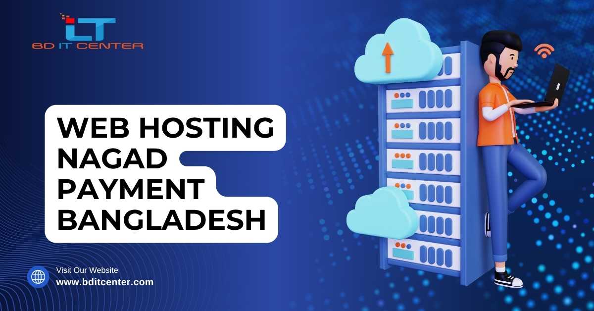 ওয়েব হোস্টিং Nagad পেমেন্ট বাংলাদেশ | Easy Hosting Payment BD IT CENTER