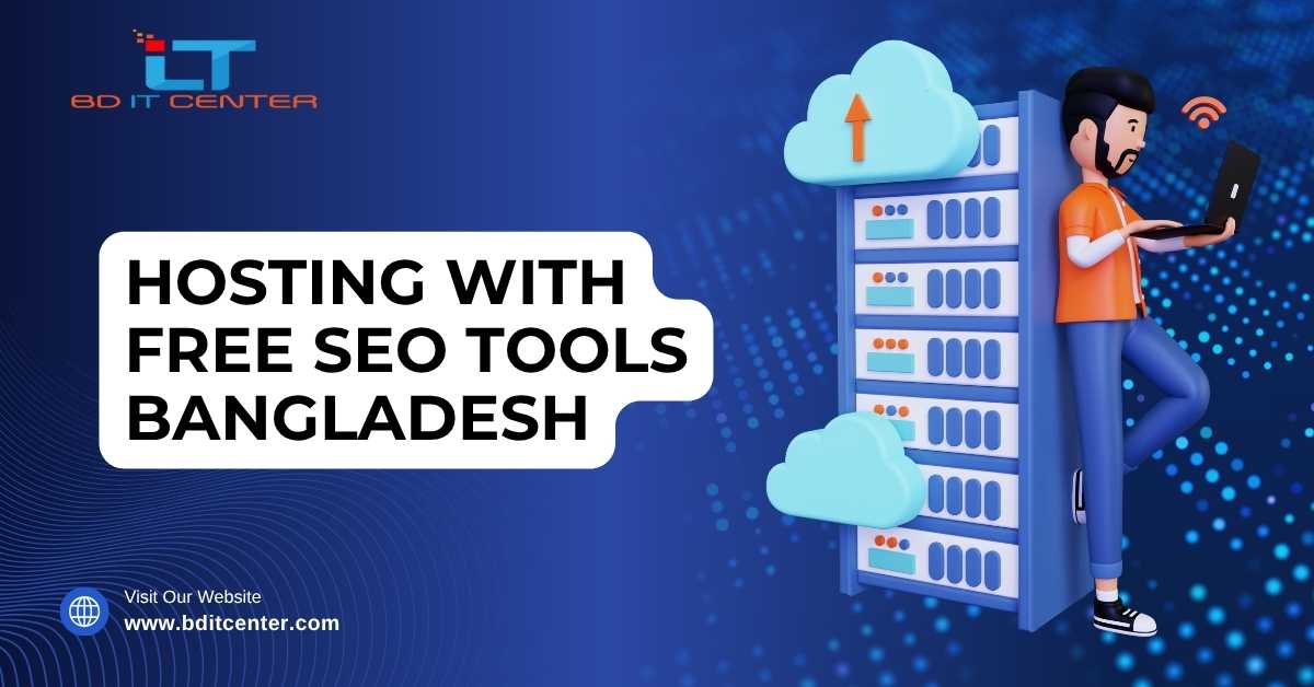 Hosting with Free SEO Tools Bangladesh | Best Hosting Provider BD IT CENTER