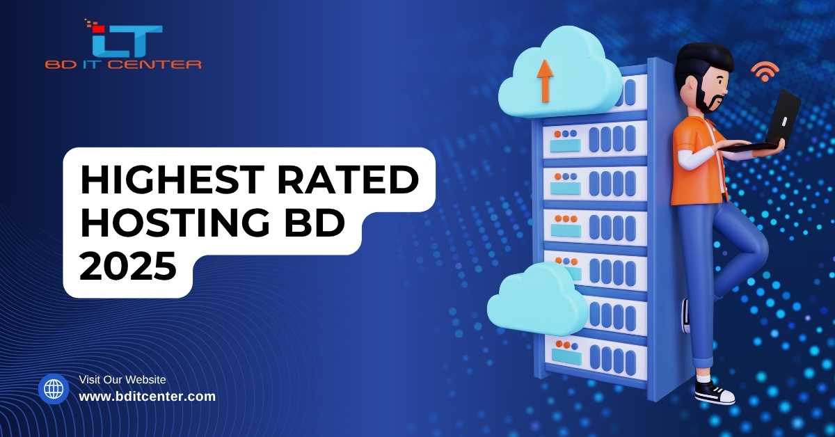 Highest Rated Hosting BD 2025 – Best Hosting Provider in Bangladesh | BD IT CENTER