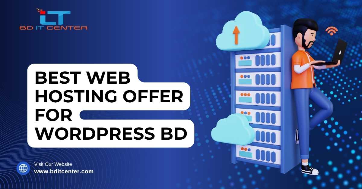 Best Web Hosting Offer for WordPress BD – Free Migration, SEO, Security | BD IT CENTER
