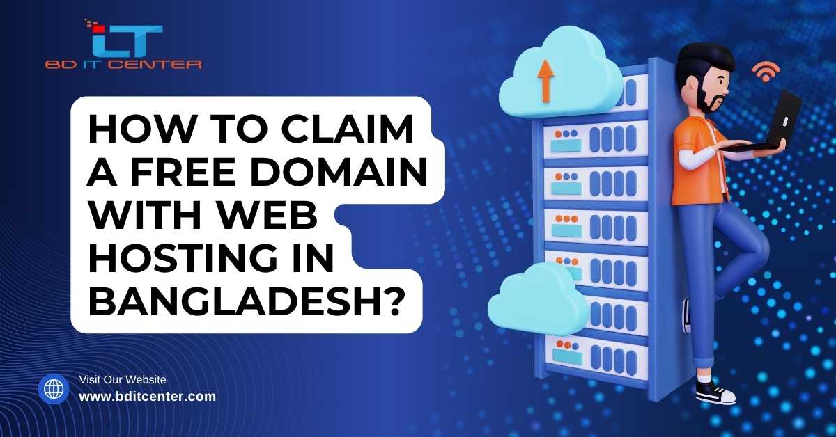 How to Claim a Free Domain with Web Hosting in Bangladesh | BD IT CENTER Guide