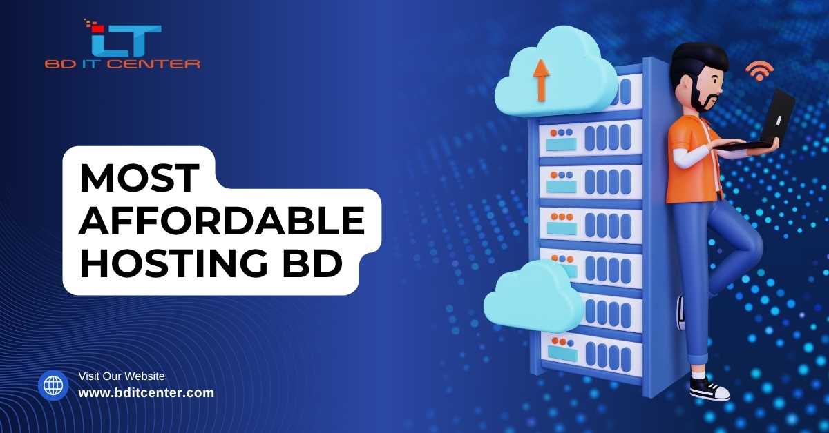 Most Affordable Hosting BD – Best Cheap Web Hosting Bangladesh | BD IT CENTER