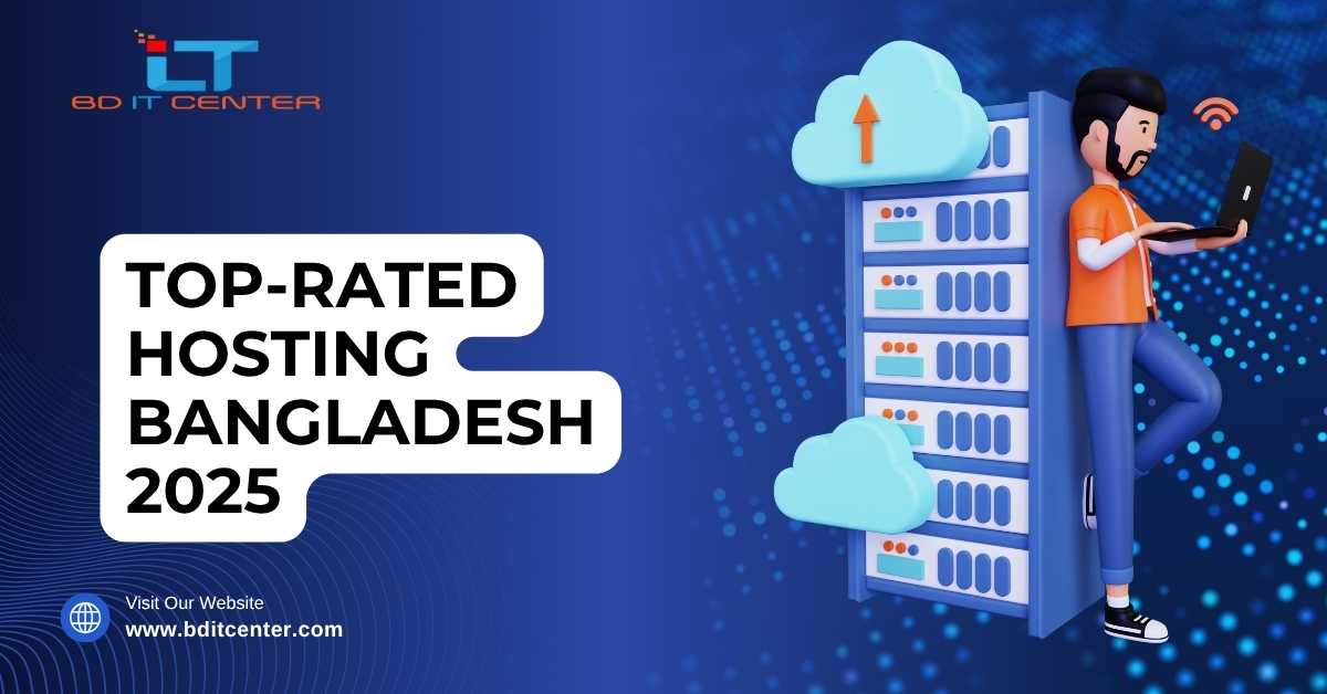 Top-rated Hosting Bangladesh 2025 – Best Shared, VPS, BDIX, Dedicated Hosting Provider | BD IT CENTER