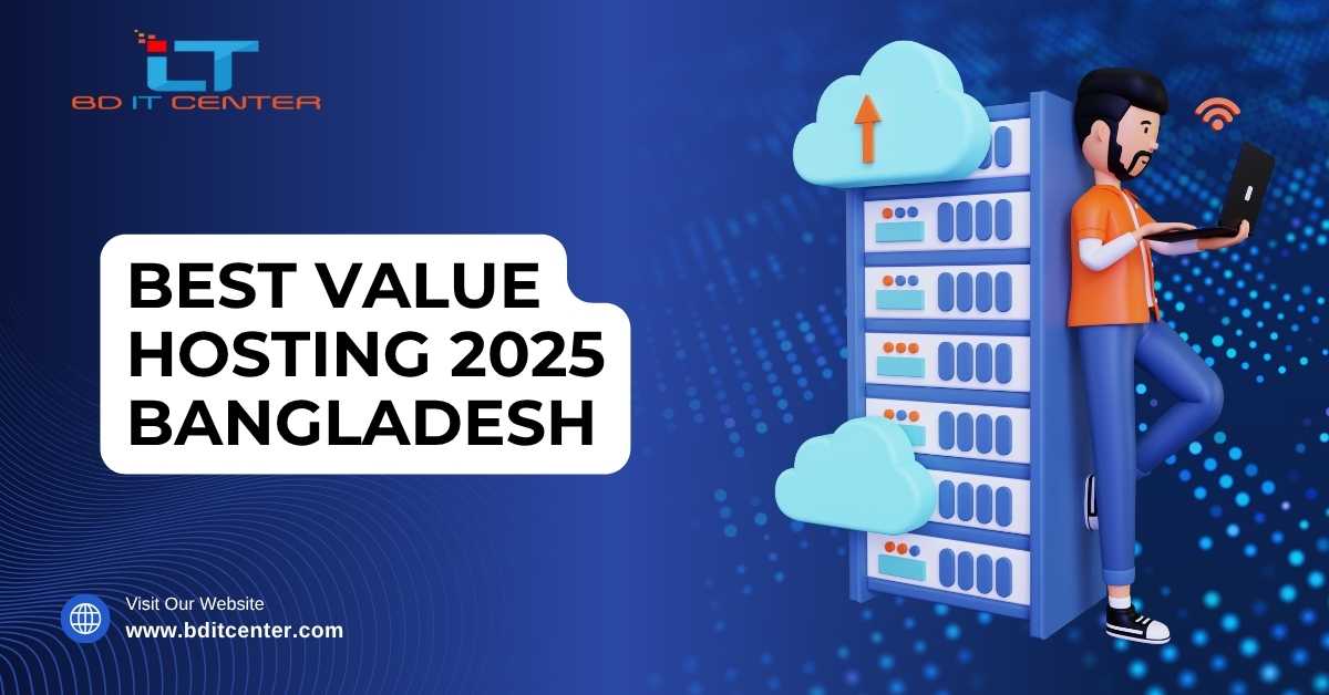 Best Value Hosting 2025 Bangladesh – Affordable & Powerful Hosting | BD IT CENTER