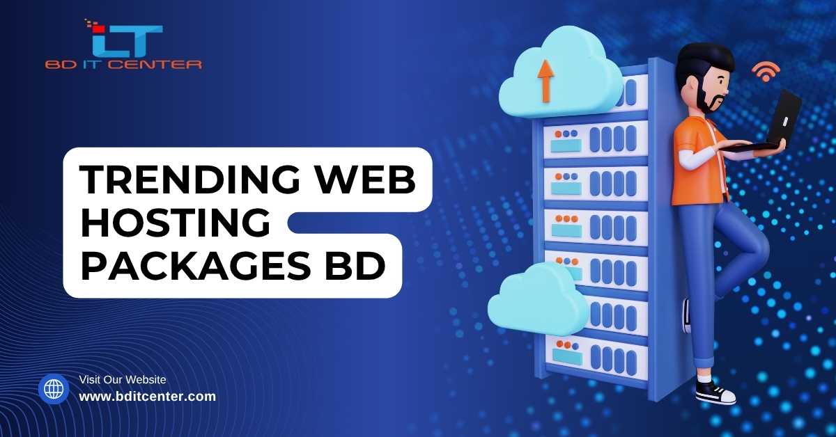 Trending Web Hosting Packages BD 2025 – Best Hosting Deals in Bangladesh | BD IT CENTER