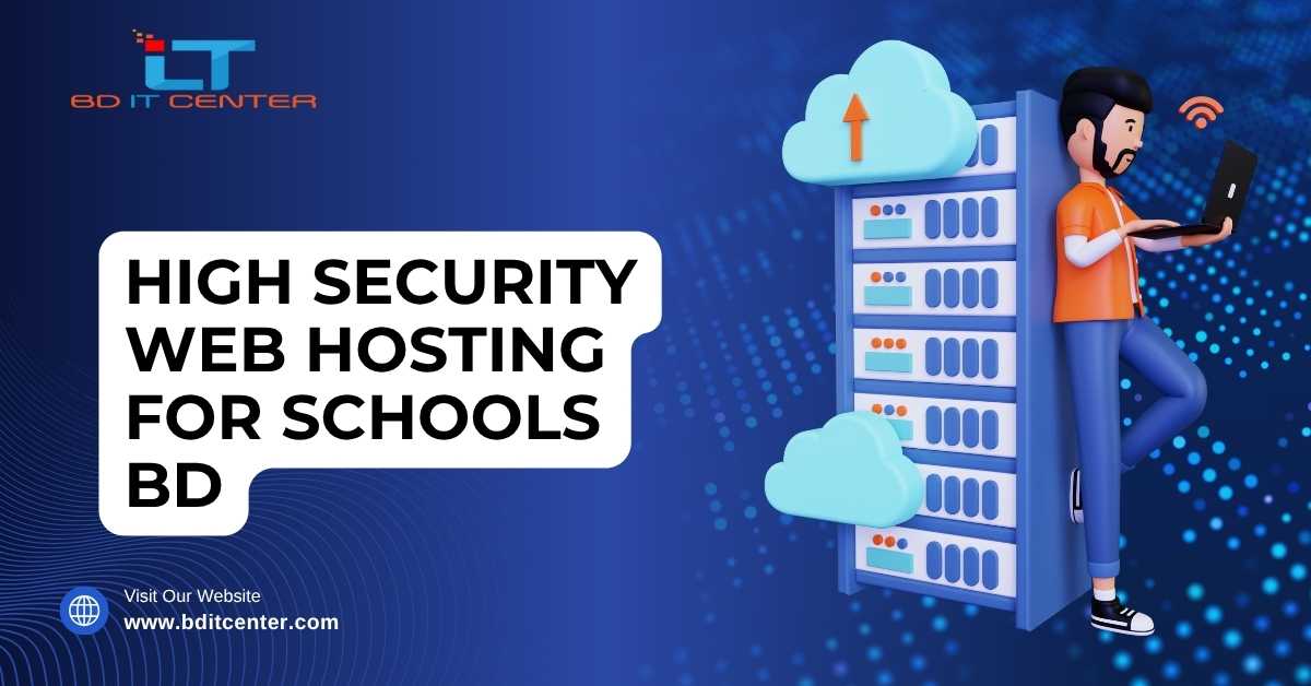 High Security Web Hosting for Schools BD | Best Secure Hosting Provider in Bangladesh