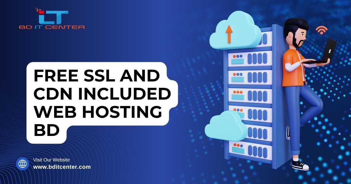 Free SSL and CDN Included Web Hosting BD | BD IT CENTER