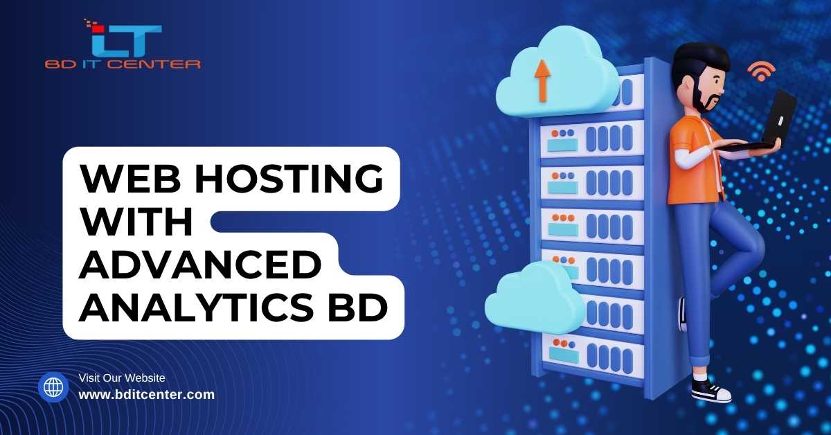 Web Hosting with Advanced Analytics BD | Best Hosting Provider BD IT CENTER