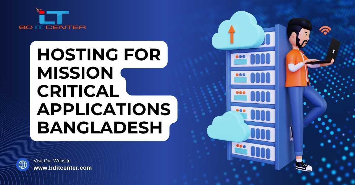 Hosting for Mission Critical Applications Bangladesh | Best Uptime & Security