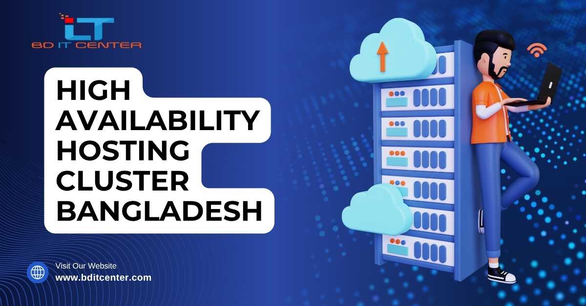 High Availability Hosting Cluster Bangladesh | BD IT CENTER