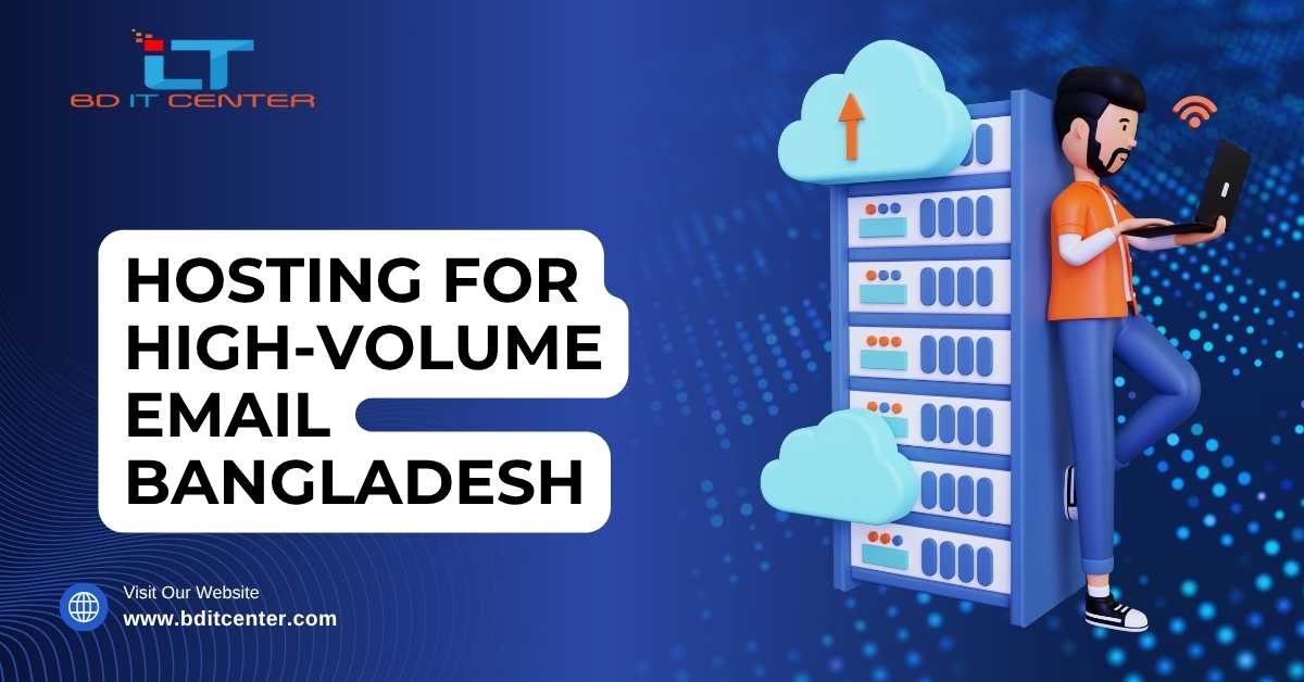 Hosting for High-Volume Email Bangladesh | Best Secure Hosting